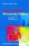 Konfliktfelder wissende - -,
